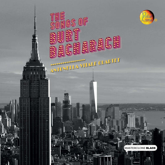 THE SONGS OF BURT BACHARACH - Antonella Vitale Quartet and Friends (MASTERCLONE BLACK CD)